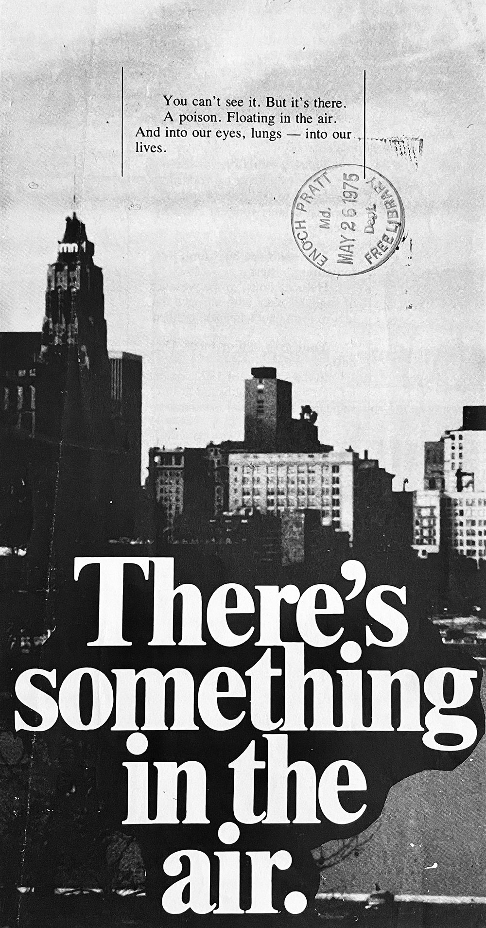 “There’s something in the air.” Pamphlet published by Baltimore’s Better Air Coalition in 1976. Enoch Pratt Free Library, Maryland Department, VF, Air Pollution.